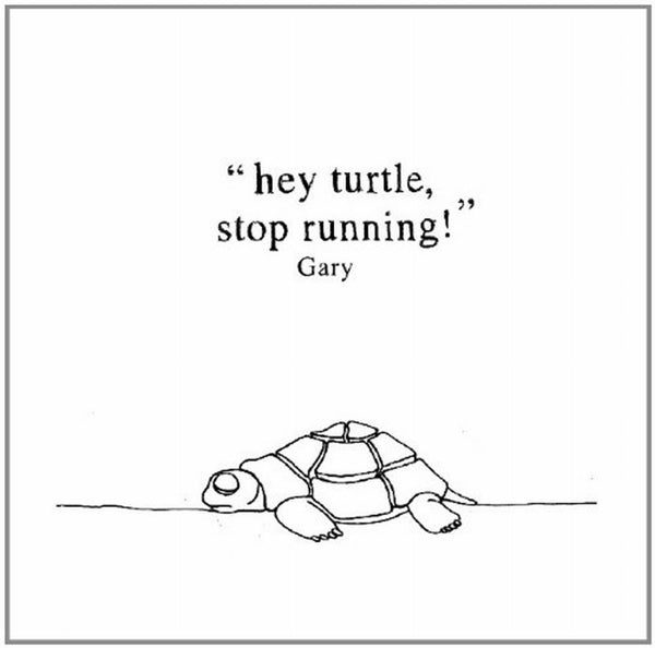  |  Vinyl LP | Gary - Hey Turtle Stop Running! (LP) | Records on Vinyl