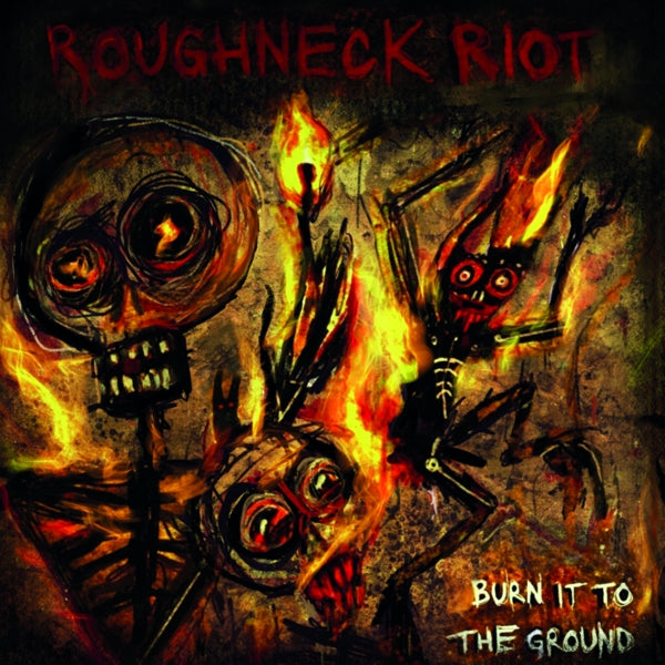  |  Vinyl LP | Roughneck Riot - Burn It To the Ground (LP) | Records on Vinyl