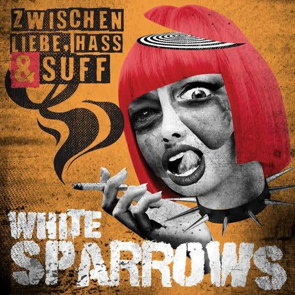  |  Vinyl LP | White Sparrows - Zwischen Liebe, Hass & Suff (LP) | Records on Vinyl