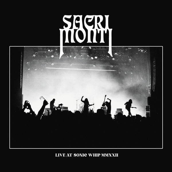  |  Vinyl LP | Sacri Monti - Live At Sonic Whip Mmxxii (LP) | Records on Vinyl