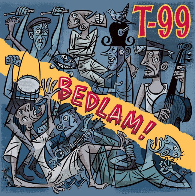 T - Bedlam! |  Vinyl LP | T99 - Bedlam! (LP) | Records on Vinyl