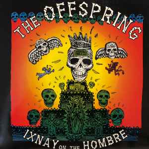 Offspring - Ignition  |  Vinyl LP | Offspring - Ixnay On The Hombre (LP) | Records on Vinyl