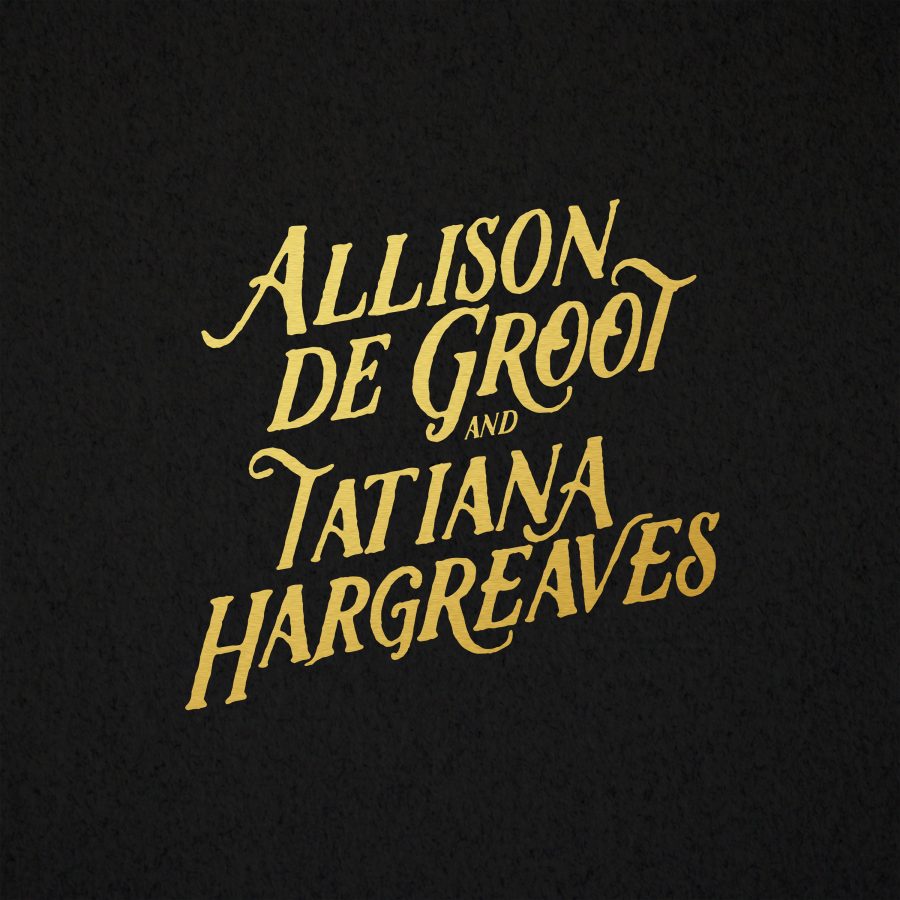 Allison De Groot & Tatiana Hargreaves |  Vinyl LP | Allison De Groot & Tatiana Hargreaves - Allison De Groot & Tatiana Hargreaves (LP) | Records on Vinyl