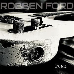 Robben Ford - Pure  |  Vinyl LP | Robben Ford - Pure  (LP) | Records on Vinyl