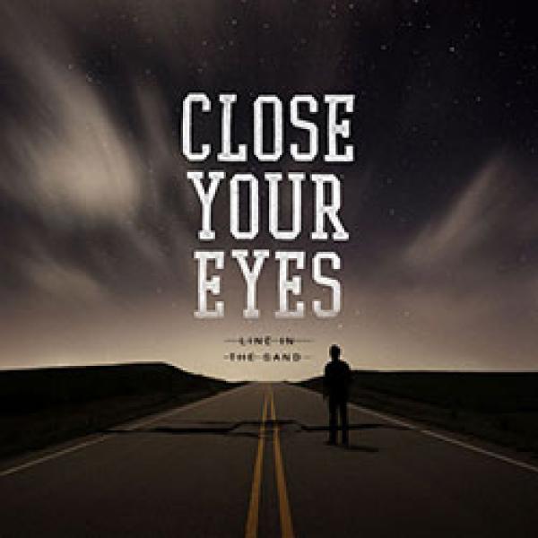 Close Your Eyes - We Will Overcome |  Vinyl LP | Close Your Eyes - Line in the Sand (LP) | Records on Vinyl