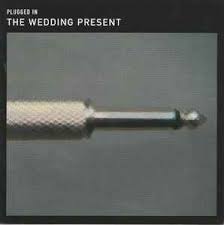 |  Vinyl LP | Wedding Present - Plugged In (LP) | Records on Vinyl