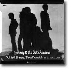  |  7" Single | Johnny and the Self Abusers - Saints & Sinners / Dead Vandals (Single) | Records on Vinyl