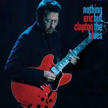  |  Vinyl LP | Eric Clapton - Nothing But the Blues (Boxset) | Records on Vinyl