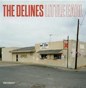 Delines - Little Earl |  7" Single | Delines - Little Earl (7" Single) | Records on Vinyl