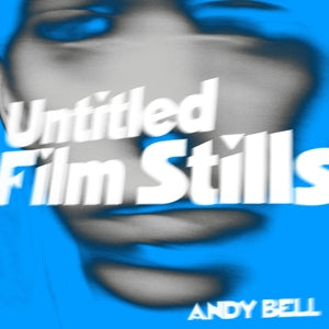  |  12" Single | Andy Bell - Untitled Film Stills (Single) | Records on Vinyl