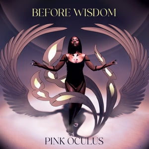  |  Vinyl LP | Pink Oculus - Before Wisdom (LP) | Records on Vinyl