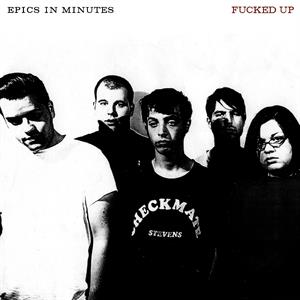  |  Vinyl LP | Fucked Up - Epics In Minutes (LP) | Records on Vinyl