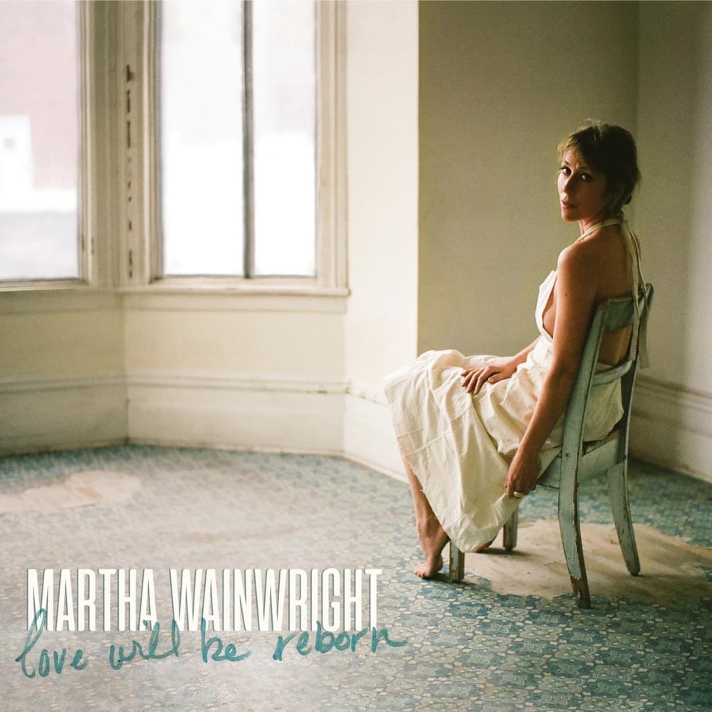Martha Wainwright - Love Will Be Reborn |  Vinyl LP | Martha Wainwright - Love Will Be Reborn (LP) | Records on Vinyl
