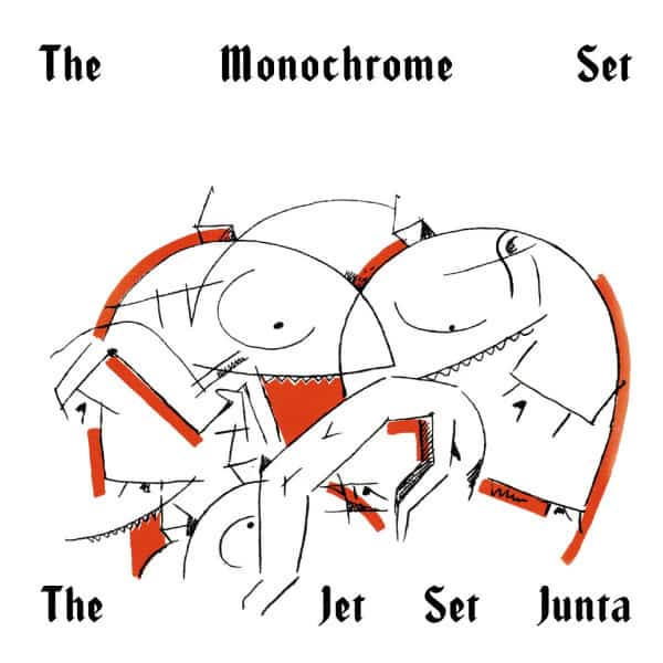  |  7" Single | Monochrome Set - Jet Set Junta (Single) | Records on Vinyl