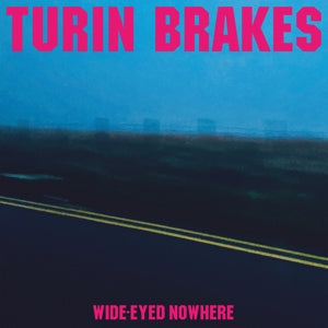  |  Vinyl LP | Turin Brakes - Wide-Eyed Nowhere (LP) | Records on Vinyl