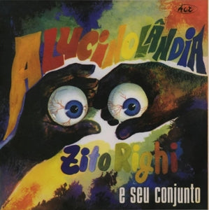 |  Vinyl LP | Zito Righi - Alucinolandia (LP) | Records on Vinyl