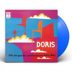 |  Vinyl lp | Doris - Did You Give the World Some Love Today Baby? (LP) | Records on Vinyl