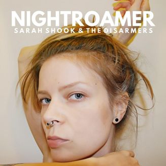  |  Vinyl LP | Sarah & the Disarmers Shook - Nightroamer (LP) | Records on Vinyl