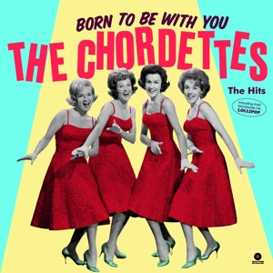  |  Vinyl LP | Chordettes - Born To Be With You - the Hits (LP) | Records on Vinyl