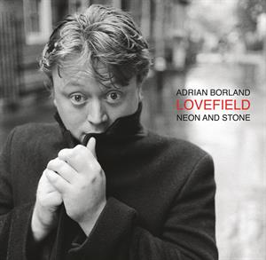  |  Vinyl LP | Adrian Borland - Lovefield (Neon and Stone) (LP) | Records on Vinyl