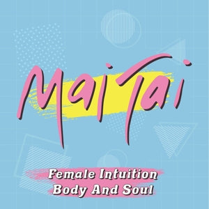 Mai Tai - Female..  |  7" Single | Mai Tai - Female Intuition  (7" Single) | Records on Vinyl