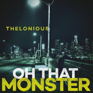 Thelonious Monster - Oh That Monster |  Vinyl LP | Thelonious Monster - Oh That Monster (LP) | Records on Vinyl